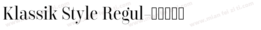 Klassik Style Regul字体转换